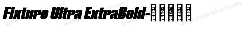 Fixture Ultra ExtraBold字体转换